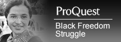 Proquest: Black Freedom Struggles in the United States
