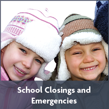 School Closings and Emergencies 